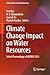 Climate Change Impact on Water Resources by Jew Das