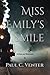 Miss Emily's smile by Paul C. Venter