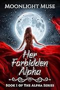 Her Forbidden Alpha (Alpha #1)