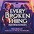 Every Broken Thing (Far from Ruined, #1)