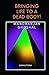 Bringing Life to a Dead Body!: science fiction (Scientist Bini Science Fiction Series)