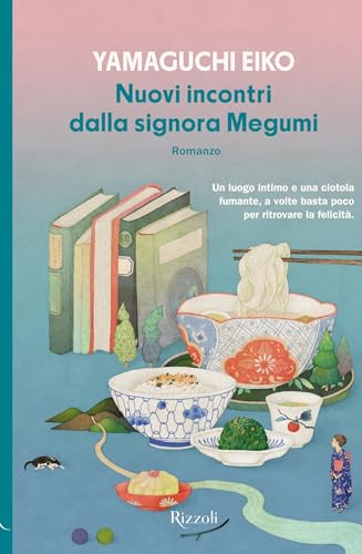 Nuovi incontri dalla signora Megumi (Italian Edition)