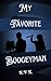 My Favorite Boogeyman by K.V.K.