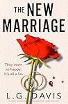 The New Marriage by L.G. Davis