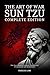 The Art of War Sun Tzu - Complete Edition: The New Modern English Translation (Translated and Annotated)