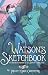 Watson's Sketchbook