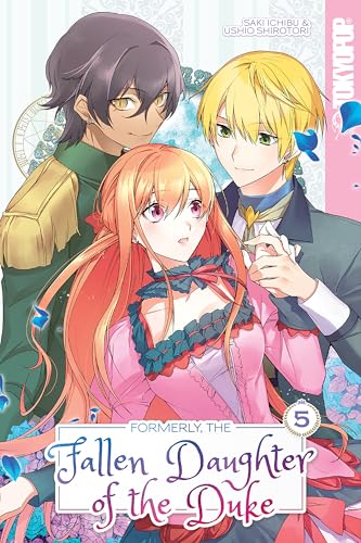 Formerly, the Fallen Daughter of the Duke, Volume 5 (Kindle Edition)