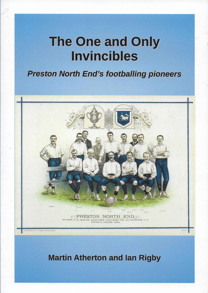 The One and Only Invincibles: Preston North End's Footballing Pioneers (Paperback)