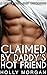 Claimed By Daddy's Hot Friend: [A Spicy Age Gap Romance with an Experienced Older Man] (Claimed By A Hot Older Man Book 2)