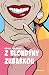 Z blondýny zubařkou by Hedvika Kaplánová Z blondýny zubařkou by Hedvika Kaplánová