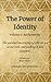 The Power of Identity: Volu...