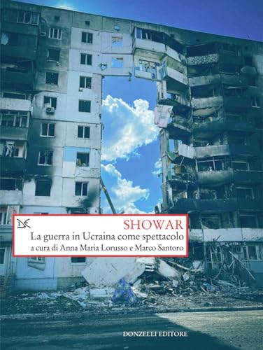 ShoWar: La guerra in Ucraina come spettacolo (Italian Edition)