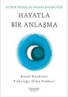 Hayatla Bir Anlaş...