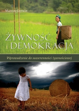 Żywność i demokracja: wprowadzenie do suwerenności żywnościowej