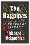 The Bagpipes: A C...