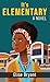 It's Elementary A Novel (Thorndike Press; Large Print, Black Voices) by Elise Bryant
