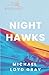 Night Hawks by Michael Loyd Gray