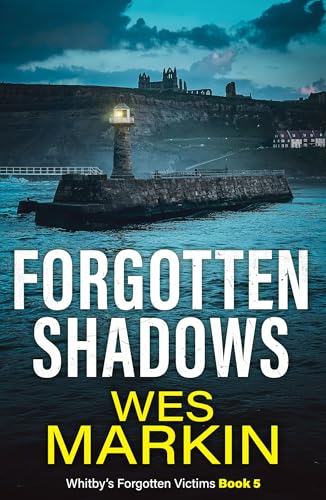 Forgotten Shadows (Whitby's Forgotten Victims, #5)
