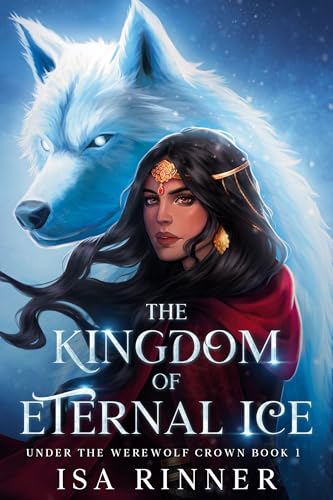 The Kingdom of Eternal Ice Under the Werewolf Crown #1) (Kindle Edition)