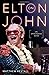 On Elton John: An Opinionat...