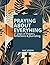 Praying About Everything: 3...