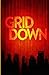 Grid Down (EMP Survival in a Powerless World)