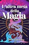 L’altra metà della magia (Italian Edition) L’altra metà della magia (Italian Edition)
