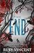 The End: A Reverse Harem Bully Romance (Raven River Academy)