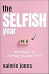 The Selfish Year by Valerie   Jones