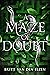 A Maze of Doubt by Britt van den Elzen