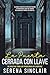 La Puerta Cerrada Con Llave by Serena Sinclair