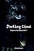 Darkling Cloud: Part One (Keepers of the Shadows)