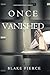Once Vanished by Blake Pierce