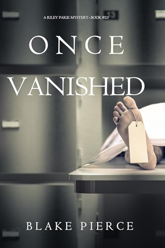 Once Vanished (A Riley Paige Mystery—Book 23)