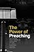 The Power of Preaching