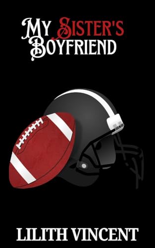 My Sister's Boyfriend (Kindle Edition)