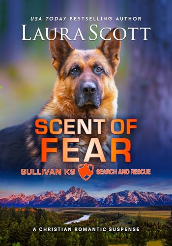 Scent of Fear  (Sullivan K9 Search and Rescue #4)