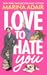 Love to Hate You