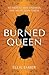 Burned Queen (Paper Castles Trilogy)