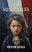 Los Miserables: Nueva traducción en español moderno (Spanish Edition)
