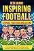 Inspiring Football Stories for Kids and Teens by Beto Salinas