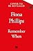 Remember When by Fiona Phillips Remember When by Fiona Phillips