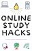 Online Study Hacks