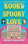 Kooky Spooky Love by Josie Silver
