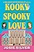 Kooky Spooky Love: A Melody Bittersweet Novel