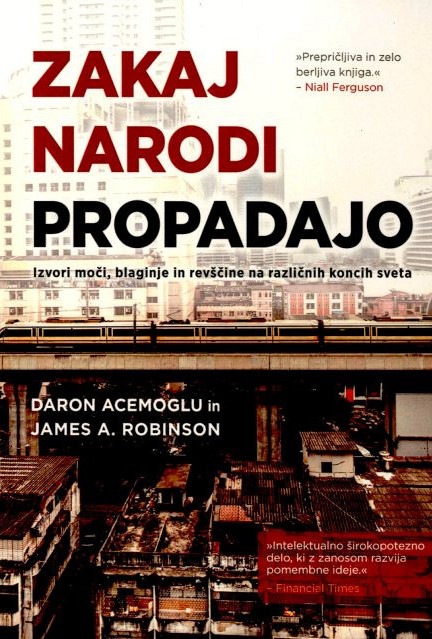 Zakaj narodi propadajo: Izvori moči, blaginje in revščine na različnih koncih sveta
