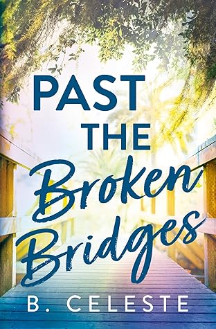Past the Broken Bridges