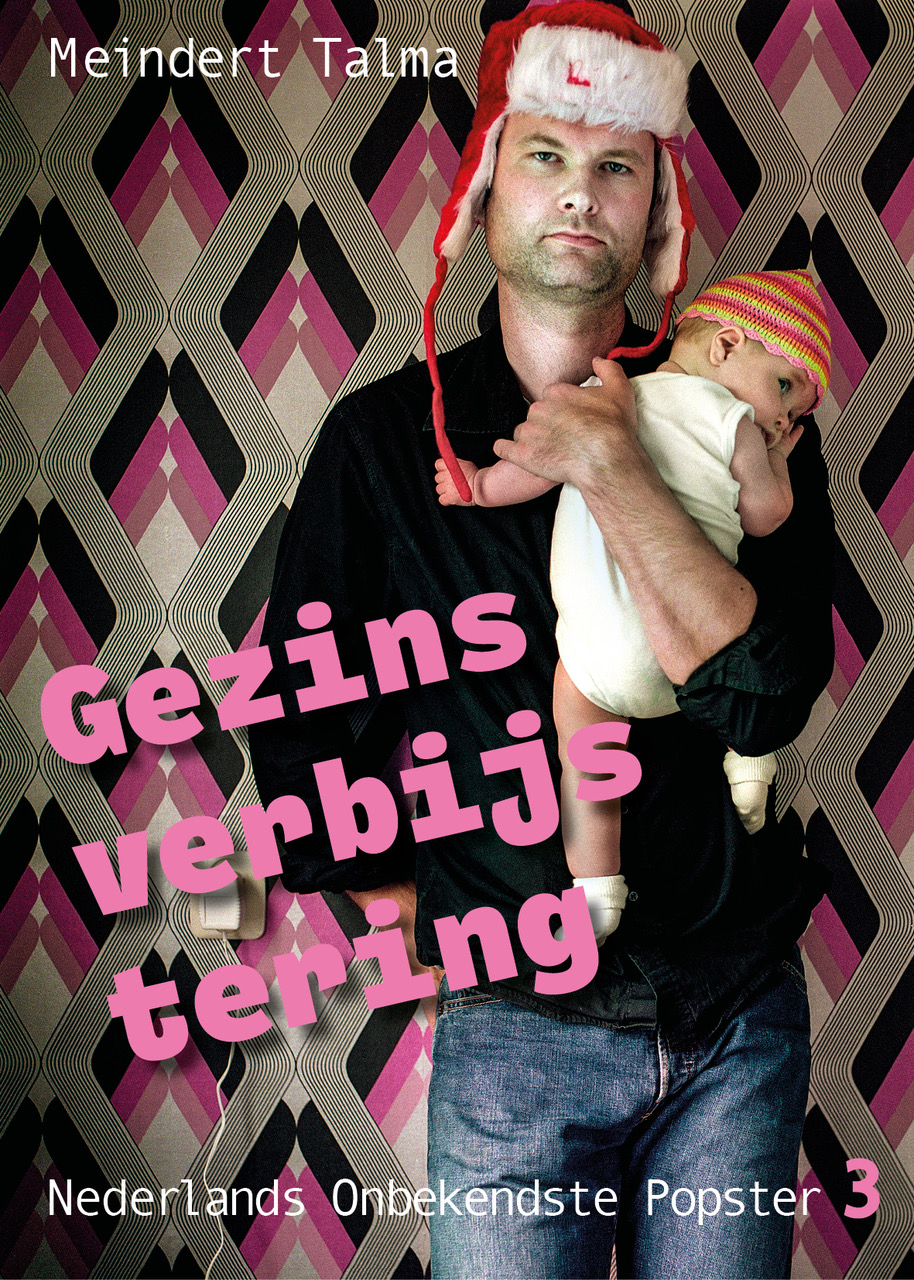 Gezinsverbijstering (Nederlands Onbekendste Popster, #3)