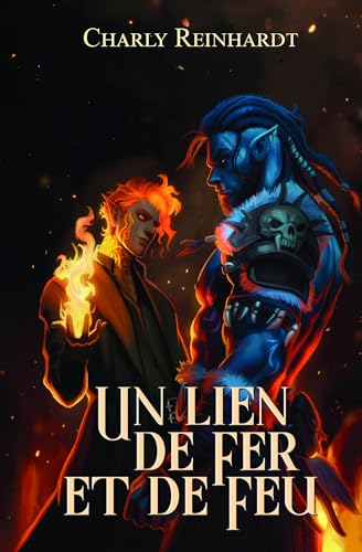 Un lien de fer et de feu: Une romance MM Omegaverse : Orc x Oméga - Steampunk Fantasy (Liens t. 1) (French Edition)