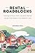 Rental Roadblocks  by Amanda Otis Rental Roadblocks  by Amanda Otis